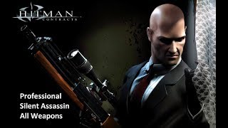 Hitman: Contracts - All Weapons - PRO/SA speedrun 51:37