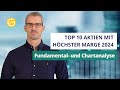 Top 10 Aktien mit höchster Marge 2024: Fundamental- und Chartanalyse