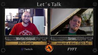 Let's Talk #7 - feat. Sirien (Jeskyně a Draci - J\u0026D)