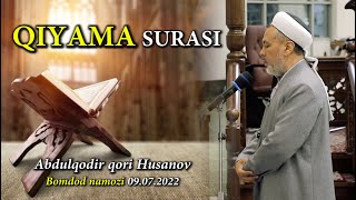 Ustoz Abdulqodir qori Husanov  - Qiyama surasi