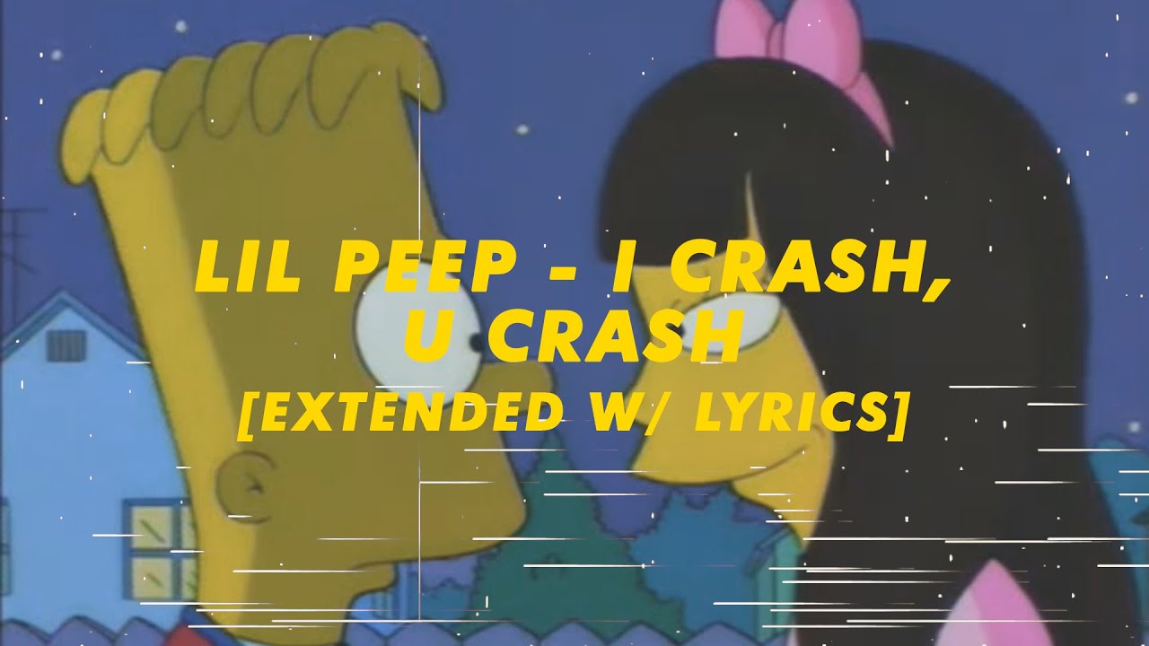 Lil Peep & Lil Tracy - I Crash, U Crash [extended W/ Lyrics] - YouTube