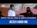 Empat Pelaku Zina Di Abdya Dicambuk | Berita Aceh Hari Ini