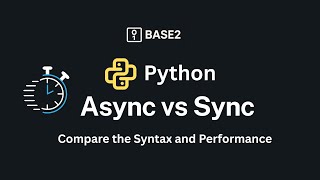 Python asyncio - Compare Async vs Sync Syntax and Performance