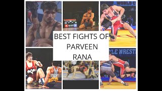 Parveen Rana highlights best fights Ever💪