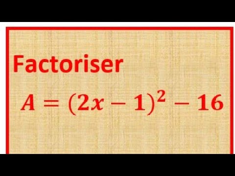 Factoriser (2x-1)^2-16. Factorisation De (2x-1) Au Carré -16. Produit ...