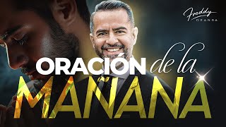 Oración de la Mañana 🙏☀️  |  Freddy DeAnda