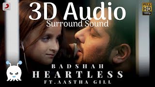 Badshah ft. Aastha Gill - Heartless | 3D Audio | Surround Sound | Use Headphones 👾