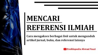 Mencari Artikel Jurnal, Buku, dan Referensi Ilmiah Gratis Lainnya dari Berbagai Sumber