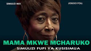 MAMA MKWE MCHARUKO 😃😃