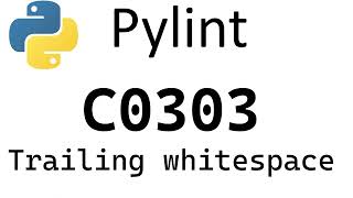 Python Pylint - C0303: Trailing whitespace