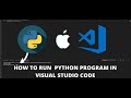 Install and configure python and visual studio code on a mac