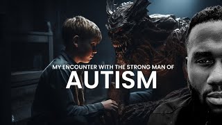 The shocking encounter from the Lord that left me autistic