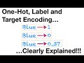 One-Hot, Label, Target and K-Fold Target Encoding, Clearly Explained!!!