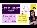 Invert Binary Tree JavaScript Leetcode | Iterative and Recursive