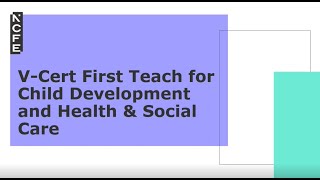 V Cert Prepare to Teach Child Development in Early Years / Health and Social Care
