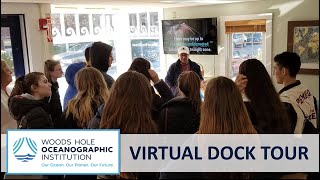 Virtual Dock Tour of Woods Hole Oceanographic Institution