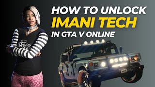 How to Unlock Imani Tech in GTA V Online | Agency Vehicle Workshop