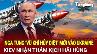 Toàn cảnh Thế giới 13/1: Nga tung ‘vũ khí hủy diệt’ mới vào Ukraine, Kiev nhận thảm kịch hãi hùng