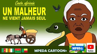 UN MALHEUR NE VIENT JAMAIS SEUL, conte africain by MPEDA CARTOON+