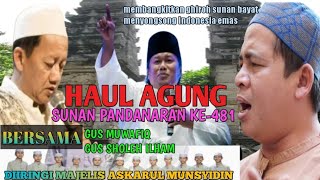 HAUL AGUNG SUNAN PANDANARAN KE 481 BARENG GUS MUWAFIQ