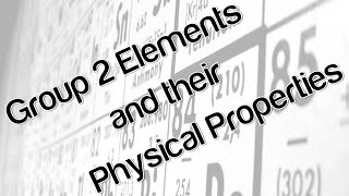 Group 2 elements and their physical properties