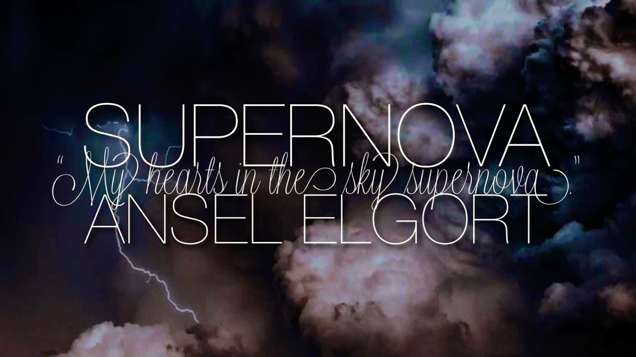 Supernova- Ansel Elgort - YouTube