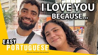 Lovely! Couples Share The Secrets of a Happy Relationship | Easy Portuguese 129