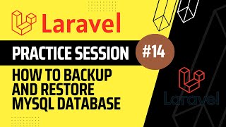 How To Backup and Restore MySql Database with PhpMyAdmin | Laravel Practice Session - 14