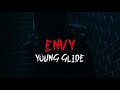 Young Glide - Envy (Official Video) Shot By @nofacedcrxd