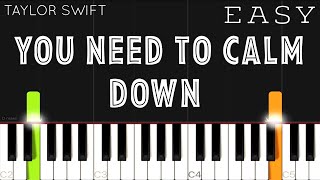 Taylor Swift - You Need To Calm Down | EASY Piano Tutorial