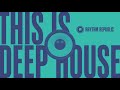 Deep House Mix | This Is Deep House Vol. 10