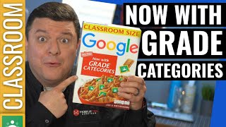 Google Classroom now with Grade Categories