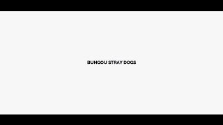 — снова эти всратые Bungou Stray Dogs