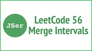 leetCode 56 Merge Intervals | JSer - algorithm and JavaScript