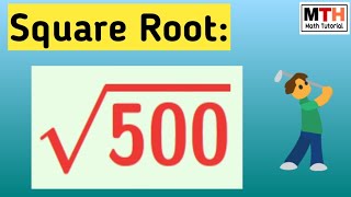 Simplify square root of 500 || Root 500