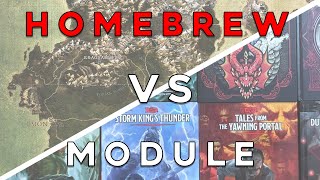 Homebrew vs Module Games | Dungeons and Dragons PROS and CONS