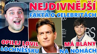 NEJDIVNĚJŠÍ ZAJÍMAVOSTI O CELEBRITÁCH