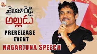 Nagarjuna Speech at Shailaja Reddy Alludu Pre-Release Event | Silly Monks Tollywood | Silly Monks