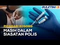 TULAR | KKM Tunggu Laporan JKNS Isu Disuntik Picagari Kosong