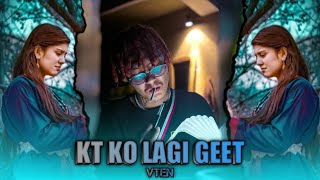 VTEN - Kt Ko Lagi Geet Hip Hop Remix ||Ft. Vten Kt Ko Lagi Geet TikTok Viral Song || DJ AJ