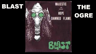 THE OGRE REACTS - BLAST - DAMNED FLAME / HOPE - REACTION / REVIEW