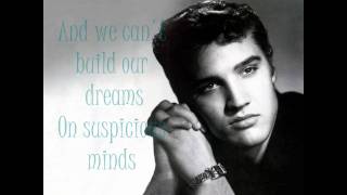Suspicious Minds by Elvis Presley [Lyrics]