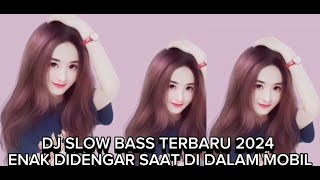 DJ SLOW BASS 2024 | CIINAN BANA ENAK DIDENGAR SAAT NAIK MOBIL