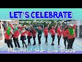 LET'S CELEBRATE Line Dance/ Choreo Andrico Yusran, INA, July 2024/ Demo Beautiful Star Line Dance