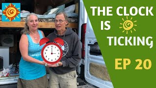 The Clock is Ticking//EP 20 OFF-GRID, Sustainable ProMaster Van Conversion