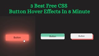 3 Best Free CSS Button Hover Effects In 8 Minute #webdeveloper #javascript #frontend