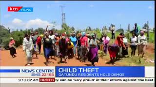 Gatundu South Residents protest the alleged sale of infants