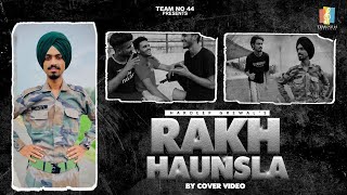 Rakh Haunsla (cover video) hardeep grewal | 2022 | team no 44 present | motivational video