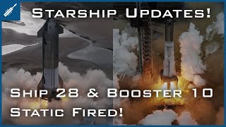 SpaceX Starship Updates! Double Static Fire! Ship 28 & Booster Static Fired! TheSpaceXShow