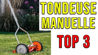 TOP3 ► Meilleure Tondeuse à Gazon Manuelle (2021) ✅